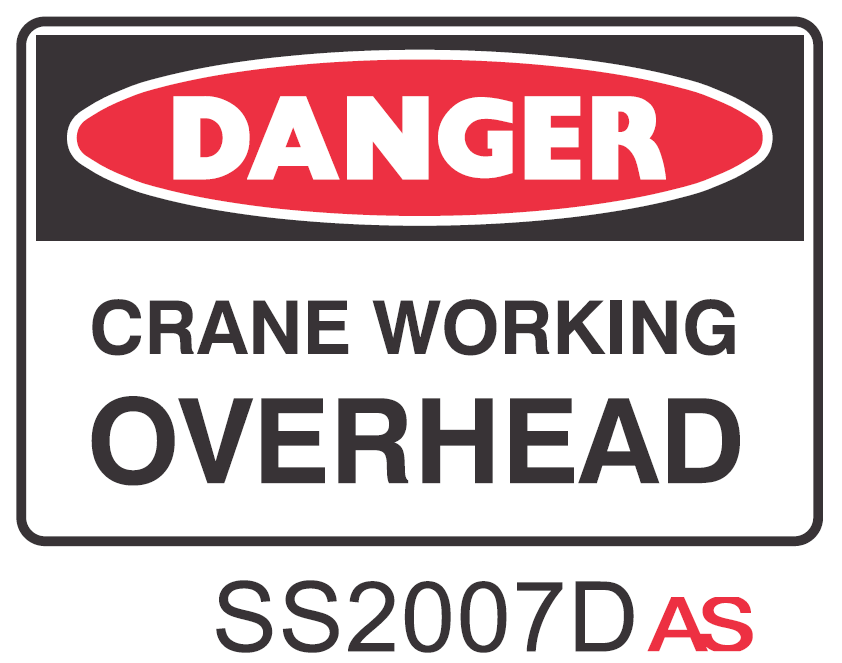 SIGNAGE - CRANE WORK O/HEAD 300X450