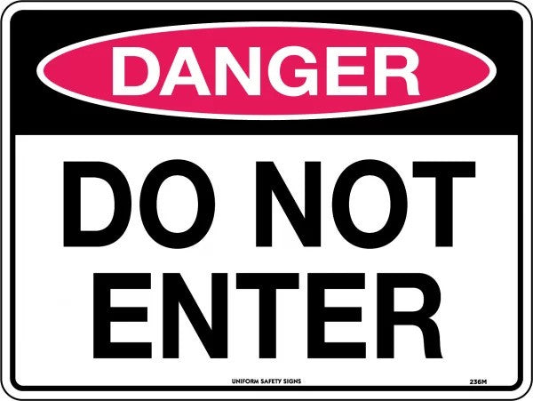 Danger Do Not Enter Sign - Poly - 600 x 400mm