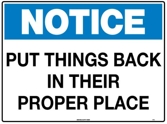 NOTICE PUT THINGS BACK SIGN - 300 X 450MM - POLY 1.4MM WHITE - BLACK BLUE/WHITE