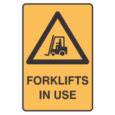 SIGN "FORKLIFTS IN USE" 450X600 POLY