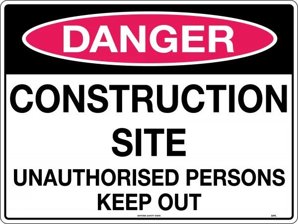 Danger Construction Site Unauthorised Persons Keep Out Sign - Corflute - 600 x 400mm